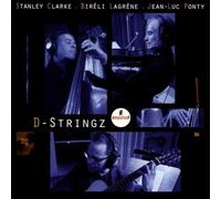 D-Stringz by Stanley Clarke/Bireli Lagrene/Jean-Luc Ponty [Audio CD] NEUF