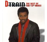 D Train - Best of the 12 Inch Mixes