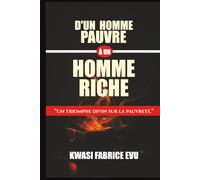 D’un Homme Pauvre À Un Homme Riche