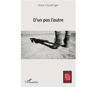 D’un pas l’autre - Anne-Claude Iger - L'harmattan - broché - Nouvelles