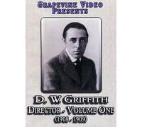 D.W. Griffith: Director: Volume 1