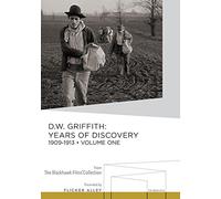 D.W. Griffith: Years of Discovery Volume One (1909-1913)