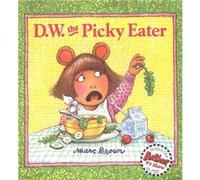 D.W. The Picky Eater by Marc Brown Marc Tolon Brown (Auteur)