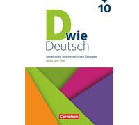 D wie Deutsch 10. Schuljahr - Arbeitshefte Basis und Plus - Ausgabe 2018 - Arbeitsheft mit interaktiven Übungen online
