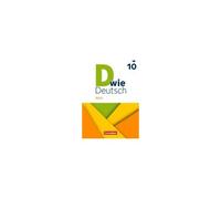 D Wie Deutsch 10. Schuljahr - Basis - Ausgabe 2023 - Schulbuch Mit Audios Und Videos