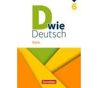 D Wie Deutsch 6. Schuljahr - Basis - Ausgabe 2023 - Schulbuch Mit Audios Und Videos