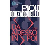 Da adesso in poi. Un romanzo per cambiare