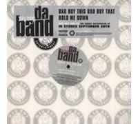 Da Band - Bad Boy This Bad Boy That / Hold Me Down [Vinyl Single 12'']