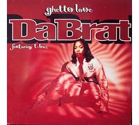 Da Brat - Ghetto Love