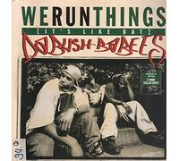 Da Bush Babees - We Run Things/Original