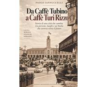 Da Caffè Tubino a Caffè Turi Rizzo