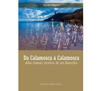 Da Calamosca A Calamosca. Alla (Vana) Ricerca Di Un Esercito