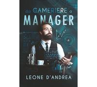 da Cameriere a MANAGER: vademecum per una carriera nella ristorazione