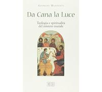 Da Cana la luce. Teologia e spiritualità del mistero nuziale
