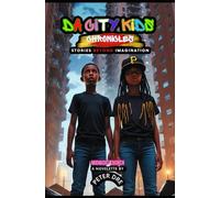 Da City Kids Chronicles: Middle-grade horror (Stories beyond Imagination)