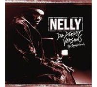 Nelly - Da Derrty Versions: The Reinventions