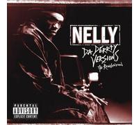 Da Derrty Versions: The Reinvention by Nelly [Audio CD] NEUF