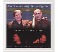 Da Duo Di Flippo de Santo - When Heart is Strong The Voice Rings True