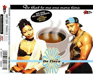 Da Flava - Do That to Me One More Time