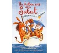 Da Haben Wir Den Salat!