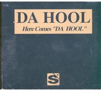 Da Hool - Here Comes Da Hool