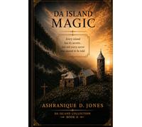 DA ISLAND MAGIC: All Island have its secrets, but not all secret was meant to be told