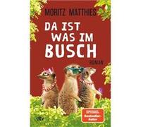 Da ist was im Busch – Roman – Ein neues Erdmännchen-Abenteuer mit Ray und Rufus