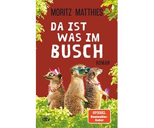 Da ist was im Busch: Roman | Ein neues Erdmännchen-Abenteuer mit Ray und Rufus