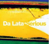 Da Lata - Serious