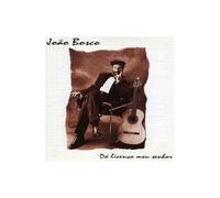 Joao Bosco – Da Licenca Meu Senhor – Sony