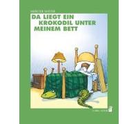 Da Liegt Ein Krokodil Unter Meinem Bett
