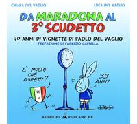 Da Maradona al 3° Scudetto: 40 anni di vignette di Paolo del Vaglio