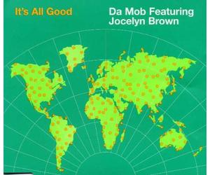 Da Mob Ft Jocelyn Brown - It's All Good