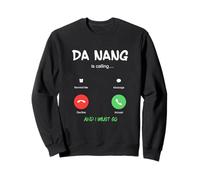Da Nang Appelle et Je Dois partir en Voyage au Vietnam Sweatshirt