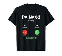Da Nang Appelle et Je Dois partir en Voyage au Vietnam T-Shirt