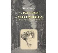 Da Palermo a Vallombrosa. La storia di Francesca Notarbartolo