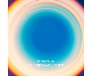 DA PUMP DJ MIX "SUNRISE&SUNSET"(AL)