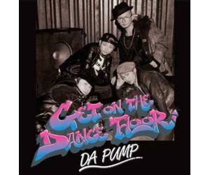 Da Pump - Get on the Dance Floor(CD+Dvd)