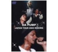 Da Pump Japan Tour 2003 Reborn [Dvd]