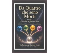 Da Quattro che sono Morti: Messaggi a Catherine A. Dawson Scott
