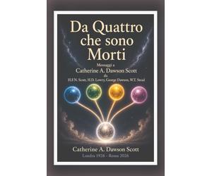 Da Quattro che sono Morti: Messaggi a Catherine A. Dawson Scott