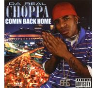 Da Real Choppa - Comin Back Home