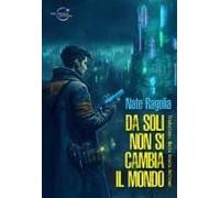 Da Soli Non Si Cambia Il Mondo