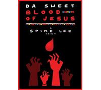 Da Sweet Blood of Jesus