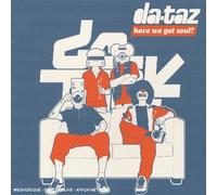 Da Taz - Have We Got Soul