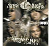 Da Unbreakables: Screwed and Chopped