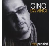 Da Vinci Gino - I Miei Pensieri