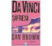 Da Vinci Sifresi. Der Da Vinci Code Brown, Dan (Auteur)