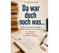 Da war doch noch was …: Für Briefe, Gespräche, Angebote, Termine und alles, was noch offen ist