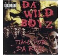Da Wild Boyz - Time for Da Real